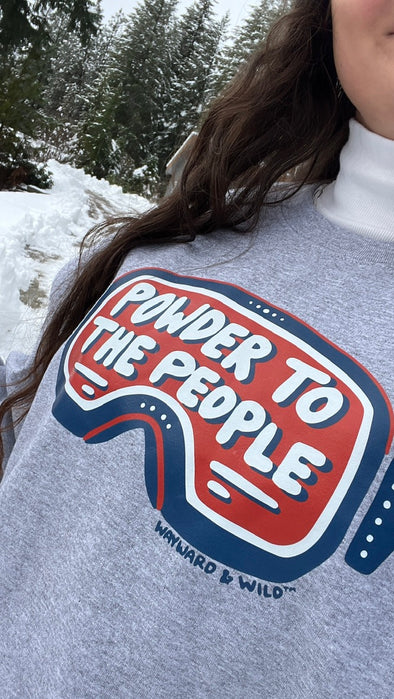 Powder To The People Crewneck Sweatshirt