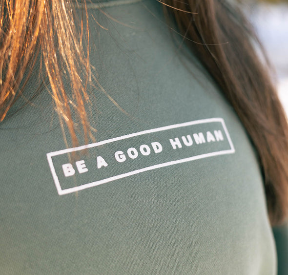 Be A Good Human Crewneck Sweatshirt