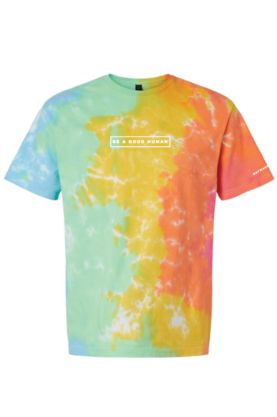 Be A Good Human Tie Dye T