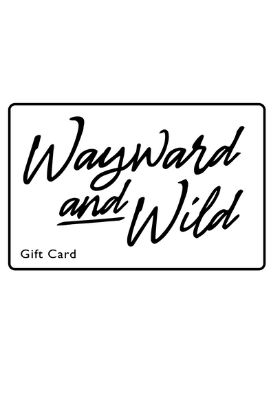 Wayward & Wild Gift Card
